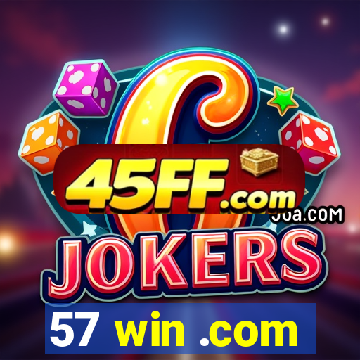 57 win .com